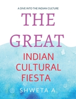 The Great Indian Cultural Fiesta B0FK1VPSMB Book Cover