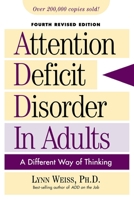 Attention Deficit Disorder in Adults: A Different Way of Thinking 0878337822 Book Cover