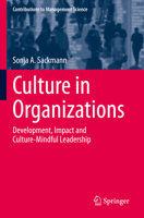 Culture in Organizations: Development, Impact and Culture-Mindful Leadership B0BPGFT24G Book Cover