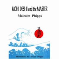 Uchi Deshi and the Master 0951983504 Book Cover