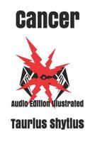 Cancer: Audio Edition Illustrated 1079610545 Book Cover