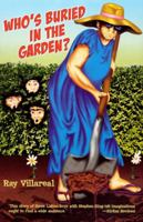 Who's Buried in the Garden? 1558855467 Book Cover