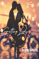 Getting Lucky (The Unhappy Ending) B089J3TPWV Book Cover