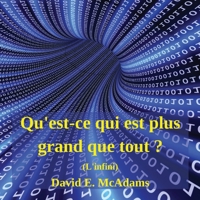 Qu'est-ce qui est plus grand que tout ?: L'infini (Livres de Mathématiques Pour Enfants) (French Edition) 1632705958 Book Cover