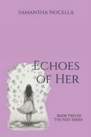 Echoes of Her: Book Two of The Nest Series B0G4GN9YNG Book Cover