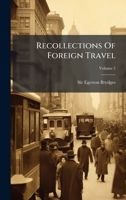 Recollections Of Foreign Travel 1024316793 Book Cover