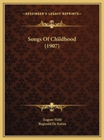 Songs Of Childhood 0548621500 Book Cover