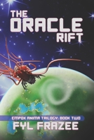 The Oracle Rift (The Empok Anima Trilogy) B0D4DVKTYC Book Cover