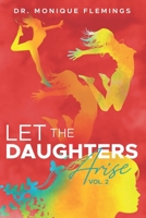 Let the Daughters Arise Vol. 2 1954609167 Book Cover