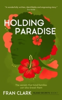 Holding Paradise 0993338127 Book Cover