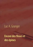 Encore des fleurs et des épines: Mon second recueil de chants et de poésie 2322137650 Book Cover