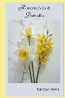 Honeysuckles & Daffodils B0F1LTS1LJ Book Cover