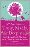 Truly, Madly, Deeply 0263245616 Book Cover