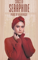 Songs of Seraphine B0C1G3LQYC Book Cover