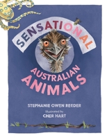 Sensational Australian Animals 1486316891 Book Cover