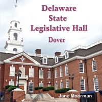 Delaware State Legislative Hall 1972549154 Book Cover