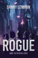 Rogue (The Rogue Series) 1838476474 Book Cover
