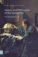 History and Philosophy of the Humanities: An Introduction 9463724931 Book Cover