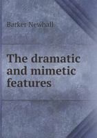 The dramatic and mimetic features of the Gorgias of Plato 5518556950 Book Cover