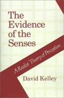 The Evidence of the Senses: A Realist Theory of Perception 0807114766 Book Cover