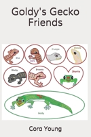 Goldy's Gecko Friends 1733062327 Book Cover