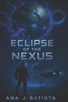 Eclipse of the Nexus B0F32X1Y1P Book Cover