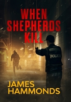 When Shepherds Kill B09V5KGMRS Book Cover