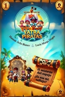Yatra Piratas. El misterio del espejo ¿Es ese mi reflejo? (Yatra Piratas. Viajes de aventuras, crecimiento y Yoga) (Spanish Edition) B0DXXCG4ZD Book Cover