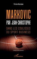 MARKOVIC PAR JEAN-CHRISTOPHE (French Edition) 2343166420 Book Cover