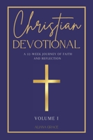 Christian Devotional: A 52-Week Journey of Faith and Reflection – Midnight Blue Edition B0FQ9W49HD Book Cover
