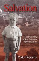 Salvation: The True Story of Rod Braybon's Fight for Justice 0980621305 Book Cover