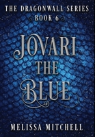 Jovari the Blue: A Slow Burn Fantasy Series 1964766133 Book Cover