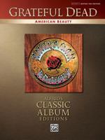 American Beauty: Authentic Guitar-tab (Classic Album Editions) 0757941613 Book Cover