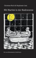 Mit Martini in der Badewanne: Lieder und Verse für Erwachsene (German Edition) 3751905057 Book Cover