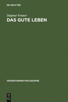 Das gute Leben 3110195623 Book Cover