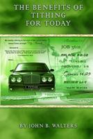 The Benefits of Tithing for Today 1490443207 Book Cover