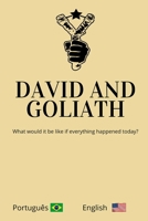 David and Goliath What would it be like if everything happened today? B0CWDYD9FP Book Cover
