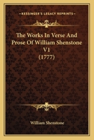 The Works In Verse And Prose Of William Shenstone V1 110441001X Book Cover