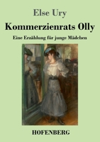 Kommerzienrats Olly: Eine Erzählung für junge Mädchen 3743746336 Book Cover
