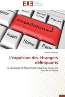 L'Expulsion Des A(c)Trangers Da(c)Linquants 3841736017 Book Cover