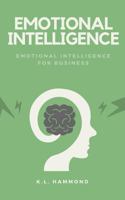 Emotional Intelligence for Business 1984119214 Book Cover