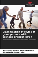 Classification of styles of grandparents with teenage grandchildren 6209759939 Book Cover