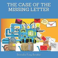 The Case of the Missing Letter 1796675512 Book Cover
