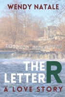 The Letter R: A Love Story B0DW4M21J4 Book Cover