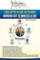 RFI-16 Initiative & Protocol: Rapid Fat Incineration in 16 minutes a day 1721617620 Book Cover