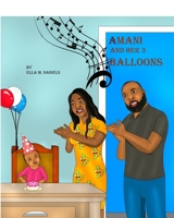 Amani and Her 3 Balloons B0863R7856 Book Cover