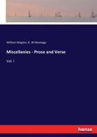Miscellanies, Prose and Verse; Volume I 1142383571 Book Cover