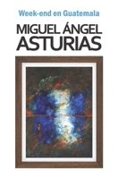 Week-end en Guatemala (Biblioteca Miguel Ángel Asturias) 9929700943 Book Cover