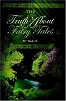The Truth About Fairy Tales 1419662937 Book Cover
