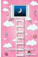 Sweet Dreams Journal: Quick Dream Record Portable 6x9 dream journal notebook, dream catcher journal, dream journal book 1978117760 Book Cover